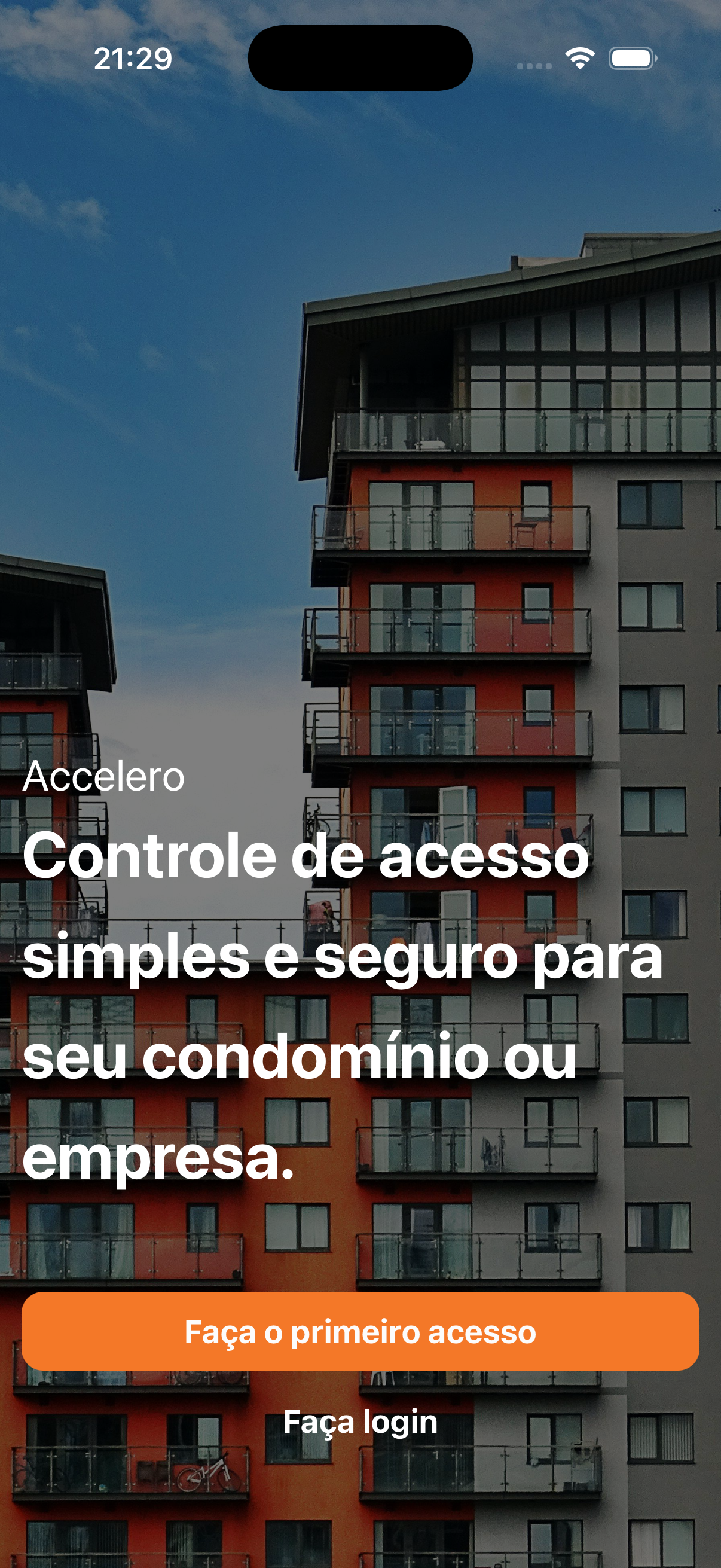 Tela inicial do app, antes do login: botões Faça o primeiro acesso e Faça login.