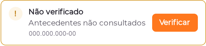 Selo no estado Não verificado, com contorno âmbar, o texto Antecedentes não consultados e a ação Verificar