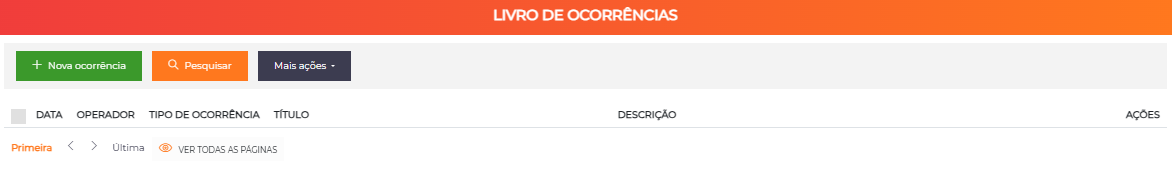 Tela Livro de Ocorrências com os botões Nova ocorrência, Pesquisar e Mais ações, e as colunas Data, Operador, Tipo de ocorrência, Título, Descrição e Ações
