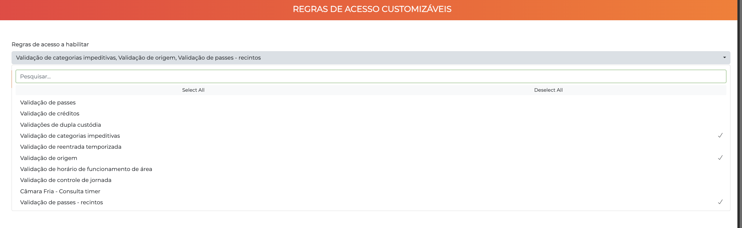 Regras de acesso customizáveis com a Validação de passes - recintos habilitada
